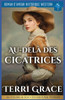 Au-DelÃ  Des Cicatrices: Roman D'Amour Historique Western