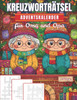 KreuzwortrÃ¤tsel Adventskalender fÃ¼r Oma und Opa: FÃ¼r die besten GroÃŸeltern der Welt - zwei KreuzwortrÃ¤tsel pro Tag voller Weihnachtsfreude und Erinner