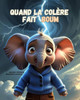 Quand la colÃ¨re fait BOUM