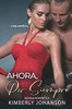 Ahora Por Siempre: Novela Romã¡Ntica (Maelstrom) (Spanish Edition)