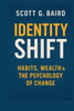 Identity Shift: Habits, Wealth & the Psychology of Change