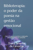 Biblioterapia: O poder da poesia na gestÃ£o emocional