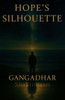 Hope's Silhouette: A Journey Through Love, Loss and Longing