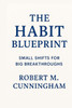 The Habit Blueprint: Small Shifts for Big Breakthroughs