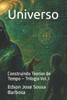 Universo: Construindo Teorias do Tempo - Trilogia Vol. 1
