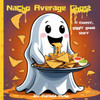 Nacho Average Ghost: A cheese, giggly ghost story