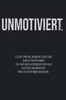 Unmotiviert.: Lustige Sprüche, ironische Zitate und sarkastischer Humor - das Anti-Motivationsbuch für Faule, Aufgeber und Menschen ohne Selbstoptimie