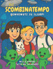 Gli Scombinatempo: Benvenuti su Slurp!