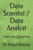 Data Scientist / Data Analyst: Interview Questions