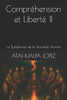 ComprÃ©hension et LibertÃ© II: La Symphonie de la Nouvelle Aurore