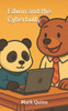Edwin and the Cyberbully