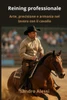Reining professionale: Arte, precisione e armonia nel lavoro con il cavallo