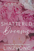 Shattered Dreams: A Heartbreaking Story of Love, Betrayal, and Redemption.