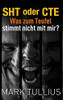 Sht Oder Cte: Was Zum Teufel Stimmt Nicht Mit Mir? (German Edition)