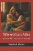 Wir wollten Alles: Sommer '69: Liebe, Sex und Anarchie