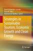 Strategies In Sustainable Tourism, Economic Growth And Clean Energy