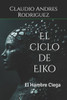 El ciclo de Eiko: El Hambre Ciega