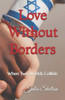 Love Without Borders: When Two Worlds Collide