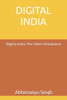 Digital India: Digital India The Silent Revolution