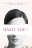 Habit Shift: A Practical Guide to Sustainable Change