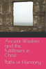 Ancient Wisdom and the Fulfillment in Christ: Paths of Harmony