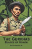 The Gurkhas Blades of Honor
