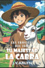 Su Majestad la Cabra: Aventura fantÃ¡stica llena de humor y calidez