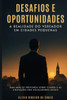 Desafios e Oportunidades: A Realidade do Vereador Em Cidades Pequenas
