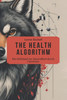 The Health Algorithm: Der SchlÃ¼ssel zur Gesundheit durch Carnivore