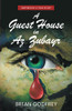 A Guest House In Az Zubayr: Inspired By A True Story - 9781800310407