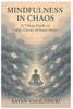Mindfulness in Chaos: A 7-Step Guide to Calm, Clarity & Inner Peace