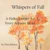 Whispers of Fall: A Haiku Journey for Every Autumn Heart
