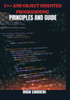 C++ and Object Oriented Programming Language Principles and Guide