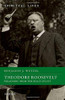 Theodore Roosevelt: Preaching From The Bully Pulpit (Spiritual Lives)