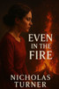 Even in the Fire