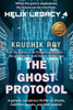 The Ghost Protocol - Helix Legacy 4: A genetic conspiracy thriller of Ghosts, Cold War secrets, and DNA control.