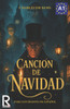 CanciÃ³n de Navidad para estudiantes de espaÃ±ol. Nivel A1. Principiantes: A Christmas Carol for Spanish Learners. Level A1. Beginners