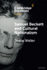 Samuel Beckett And Cultural Nationalism (Elements In Beckett Studies)