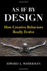 As If By Design: How Creative Behaviors Really Evolve - 9781108477765