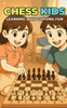 Chess Kids: Learning While Having Fun