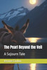 The Pearl Beyond the Veil: A Sojourn Tale