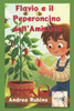 Flavio ed il peperoncino dell'amicizia