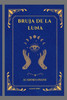 Bruja de la Luna: Magia inciática y avanzada