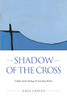 Shadow Of The Cross: Catholic Social Teaching And Australian Politics