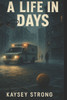 A Life in Days
