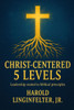 The Christ-Centered 5 Levels: Leadership Rooted in God's Authority
