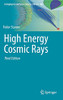 High Energy Cosmic Rays (Astrophysics And Space Science Library, 462)