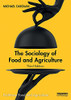 The Sociology Of Food And Agriculture (Earthscan Food And Agriculture)