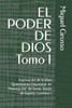 EL PODER DE DIOS Tomo I: Explicación de la obra ""Quaestiones Disputatae de Potentia Dei"" de Santo Tomás de Aquino: Cuestion I