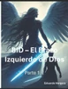 BID - El Brazo Izquierdo de Dios: Parte 1
